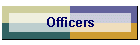 Officers