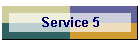 Service 5